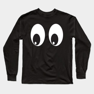 Eyes on you! Long Sleeve T-Shirt